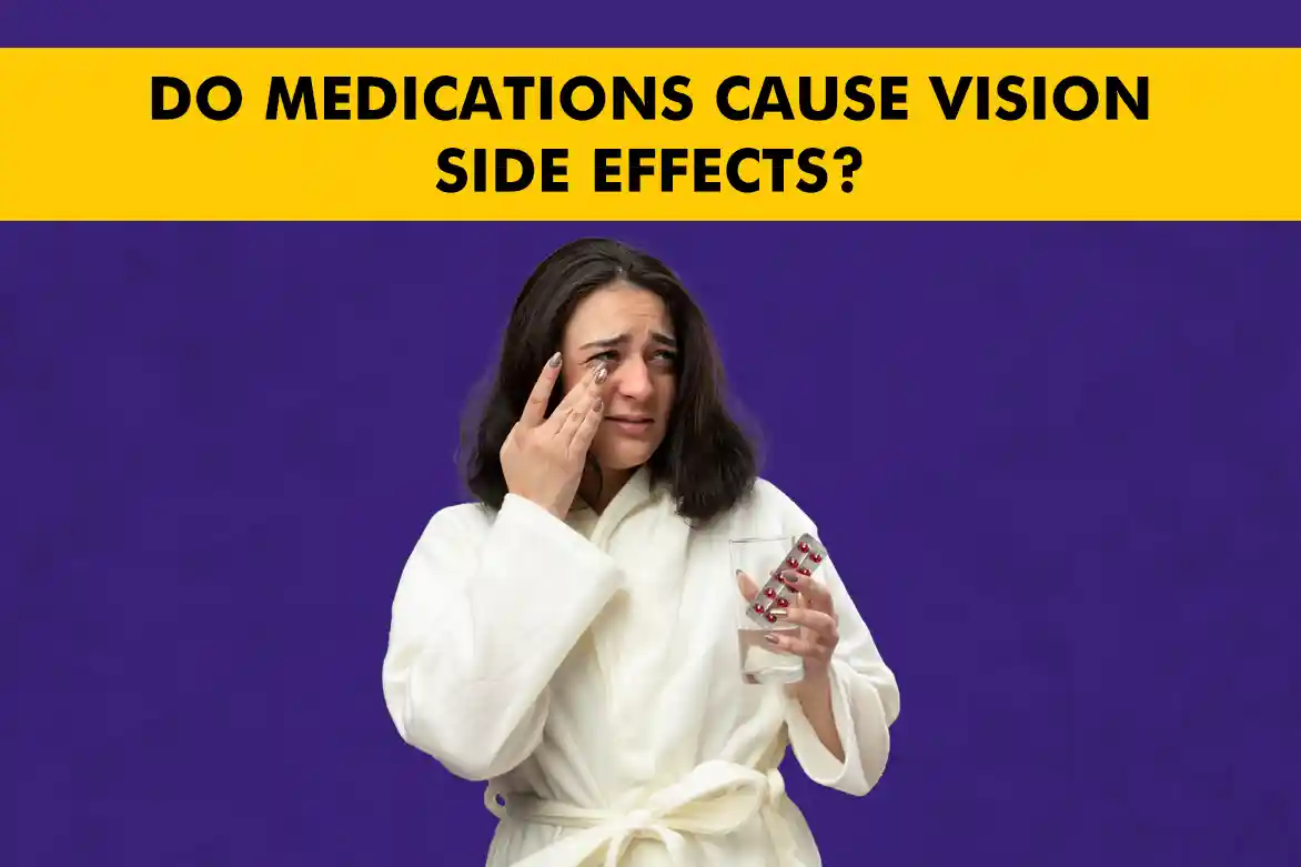 Do Medications Cause Vision Side Effects? Understanding Common Ocular Reactions