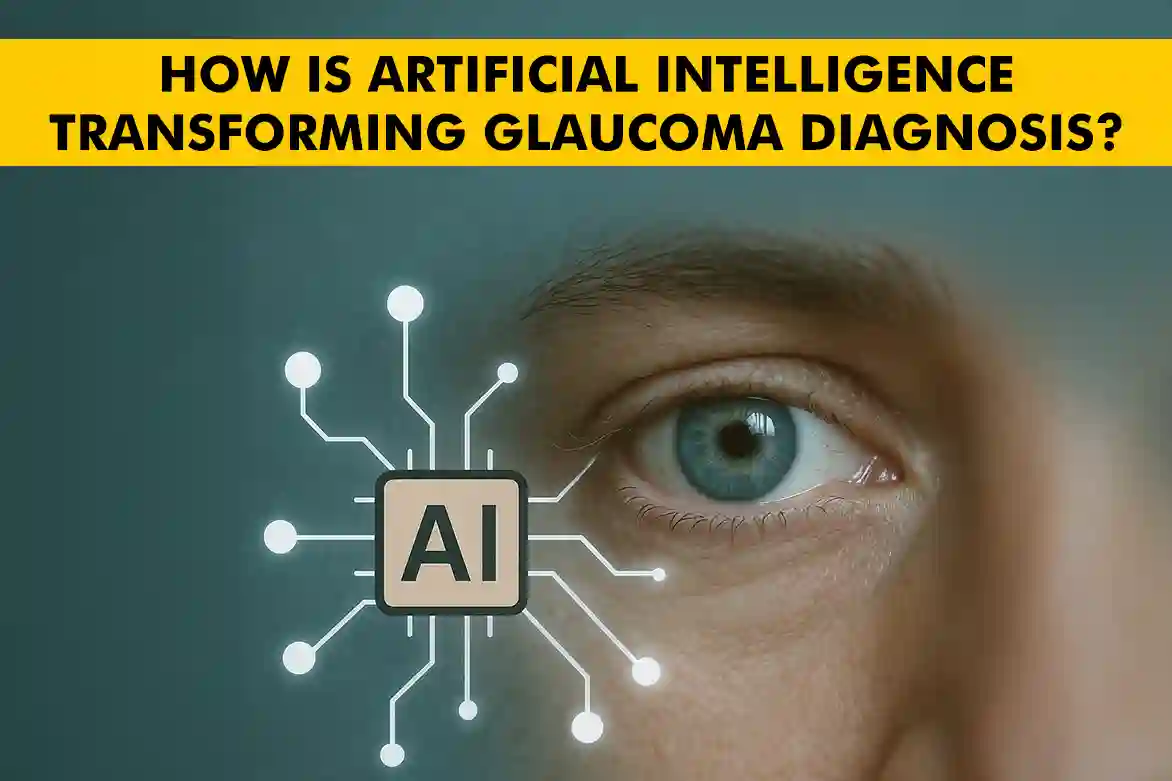 How Is Artificial Intelligence Transforming Glaucoma Diagnosis